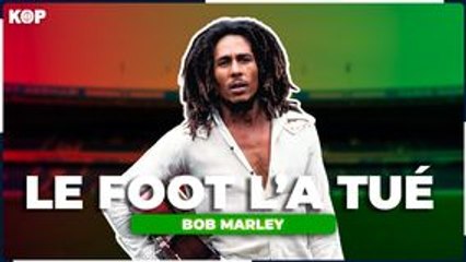Le football a-t-il tué Bob Marley ? 