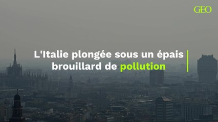 L'Italie plongée sous un épais brouillard de pollution