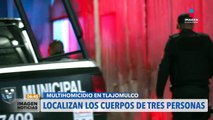 Multihomicidio en Tlajomulco | | Imagen Noticias con #Ricardo Camarena