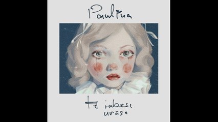 Paulina - Te iubesc, te urăsc