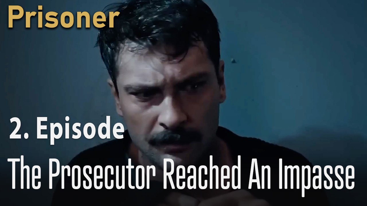 The prosecutor reached an impasse - Episode 2