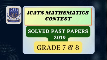 International Math Contest Grade 7 & 8 (ICATs 2019)