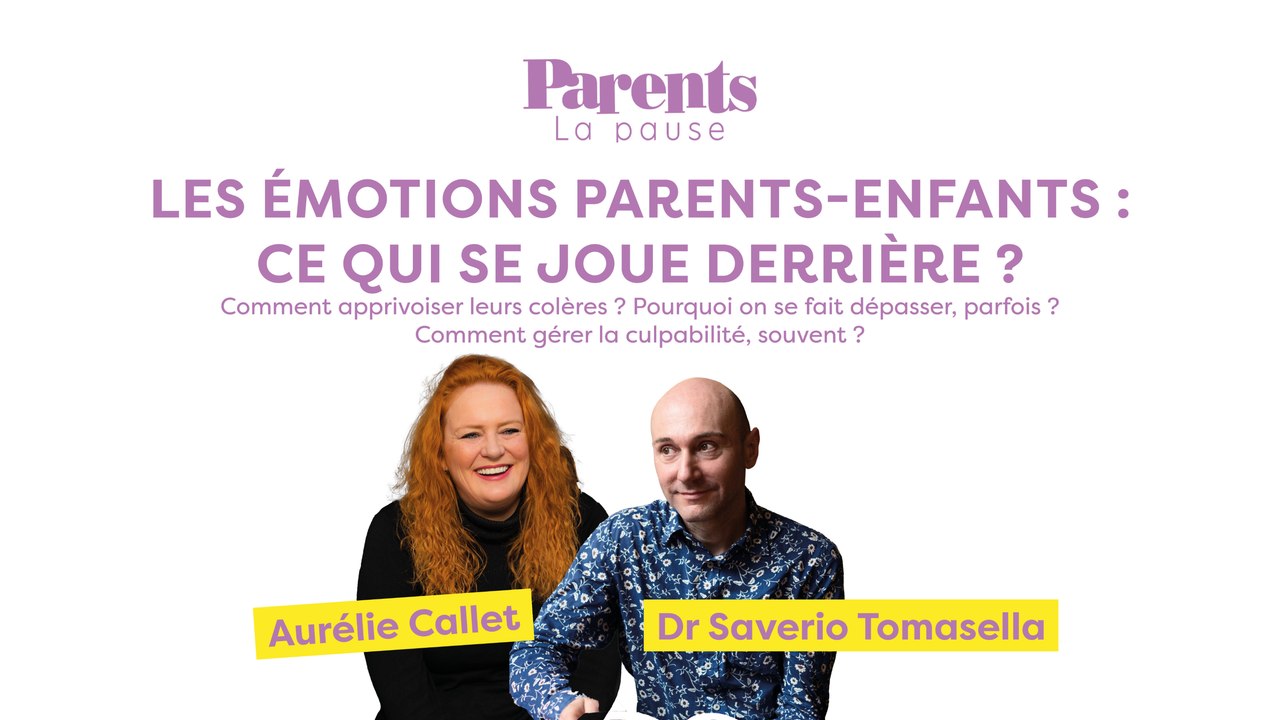 REPLAY Les émotions parents-enfants : Ce qui se joue derrière ?