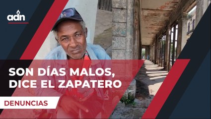 Son días malos, dice el zapatero