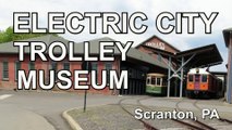 Discover The Charm Of Scranton Pennsylvania Electric City Trolley Museum!