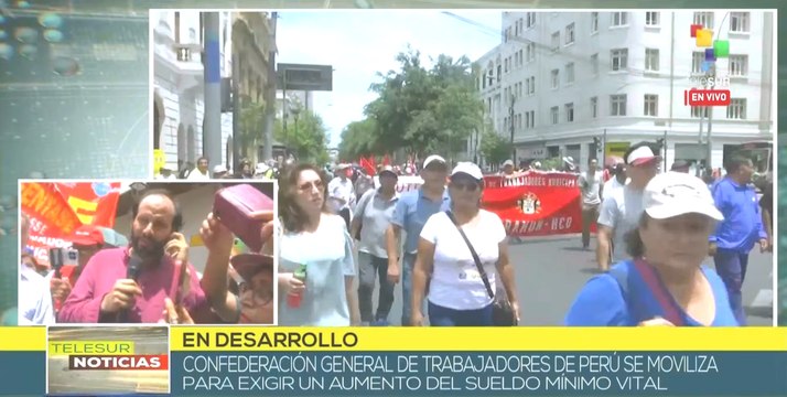 Confederación de Trabajadores de Perú exigen al gobierno aumento de remuneración mínima