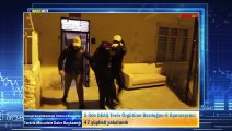5 İlde DEAŞ Terör Örgütüne Bozdoğan-6 Operasyonu: 47 şüpheli yakalandı