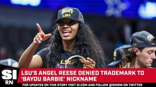 LSU’s Angel Reese Denied Trademark to ‘Bayou Barbie’ Nickname