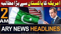 ARY News 2 AM Headlines 22nd February 2024 | US Big Demand from Pakistan
