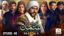 Kurulus Osman Season 05 Episode 80 - Urdu Dubbed Sun Digital HD Channel