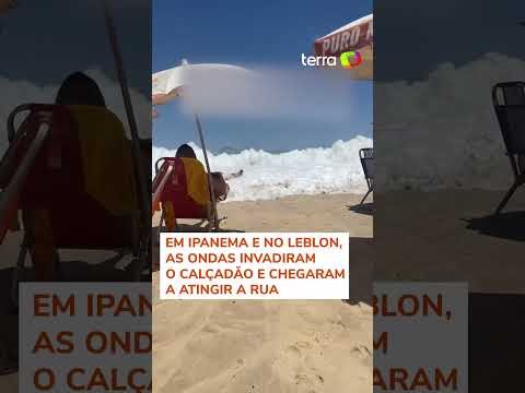 Ressaca atinge praias, assusta banhistas e invade ruas no RJ