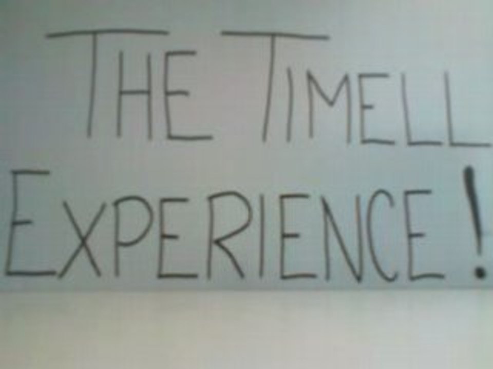 The Timell Experience 4 April-08