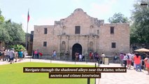 Shadows of the Alamo A Gripping Murder Walk Tour Unveiling San Antonio's Dark Secrets