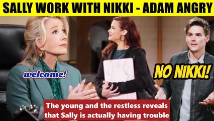 CBS Y&R Spoilers Sally and Nikki go into business together - Adam wants nothing