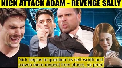 The Young And The Restless Nick is angry that Sally was abandoned - will beat Ad