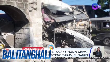 Dump truck, sumalpok sa isang arko; driver at pahinanteng sakay, sugatan | BT