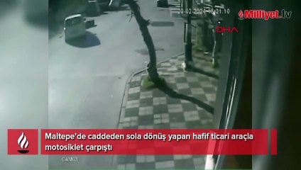 Download Video: Maltepe'de hafif ticari araçla motosiklet çarpıştı