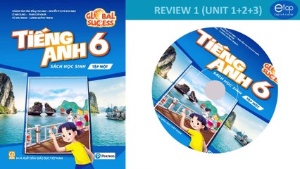 ENGLISH 6 - REVIEW 1 (UNIT 1+2+3) - TRACK 22