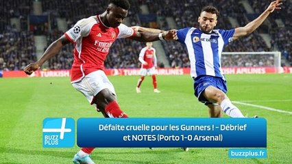 Défaite cruelle pour les Gunners ! - Débrief et NOTES (Porto 1-0 Arsenal)