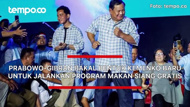 Prabowo-Gibran Bakal Bentuk Kemenko Baru untuk Jalankan Program Makan Siang dan Susu Gratis