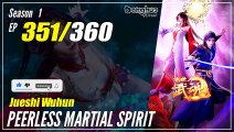 【Jueshi Wuhun】 Season 1 EP 351 - Peerless Martial Spirit | Donghua - 1080P
