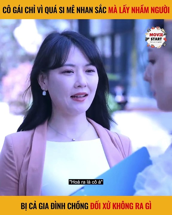 Cô gái vì quá si mê nhan sắc mà lấy nhầm người, bị cả gia đình chồng đối xử không ra gì