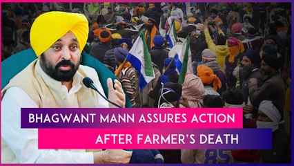 Punjab CM Bhagwant Mann Assures Action Against Officials Responsible For Farmer’s Death