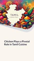 Role Chicken in Tamil cuisine, a treasure trove of flavours from the southern part of India