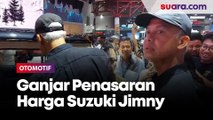 Berkunjung ke IIMS 2024, Ganjar Pranowo Penasaran Harga Suzuki Jimny