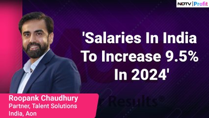Salaries In India To Surge In 2024:Aon | NDTV Profit