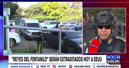 Extraditan a tres hondureños pedidos por EE.UU. por Tráfico de Fentanilo