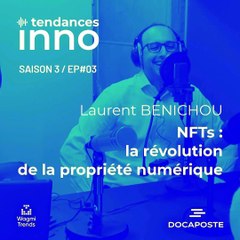 Laurent Benichou, CEO de Scratch Tech et fondateur de The Chain | NFTs : la révolution de la propriété numérique