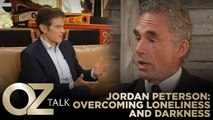 How to Overcome Loneliness and Darkness | Oz Talk with Jordan Peterson