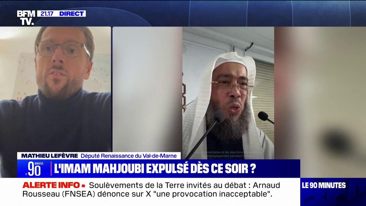 Expulsion de l'imam Mahjoubi: "Gérald Darmanin est constant dans sa détermination à faire preuve de tolérance zéro pour ces prêcheurs de haine", affirme Mathieu Lefèvre (Renaissance)