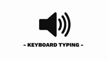 Keyboard Typing - Sound Effects