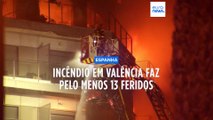 Incêndio de grandes dimensões consome prédio residencial de 14 andares em Valência