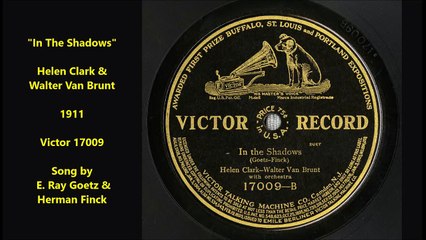 Helen Clark & Walter Van Brunt - In The Shadows (1911)