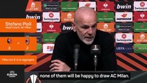 No team will want to face Milan in Europa League - Pioli
