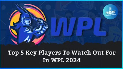 Top 5 Key Players to Watch Out for In WPL 2024