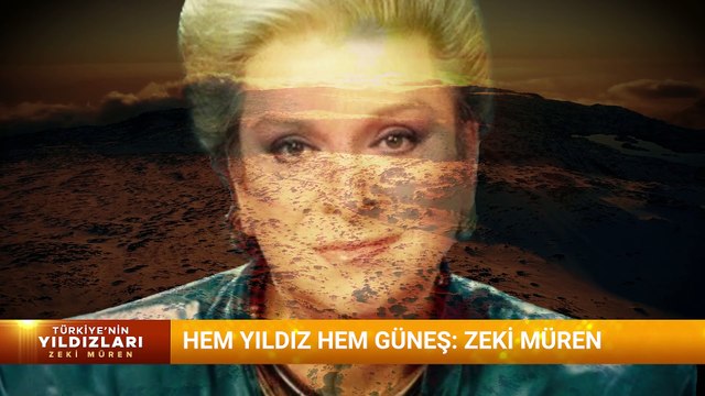 TÜRKİYE'NİN YILDIZLARI- ZEKİ MÜREN