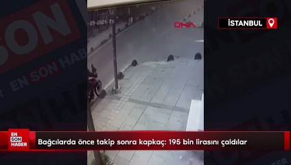 İstanbul'da kapkaç ile 195 bin lirasını çaldılar