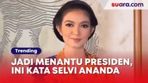 Selvi Ananda Beberkan Rasanya Jadi Menantu Presiden, Pernah Risih atau Tidak Sih?