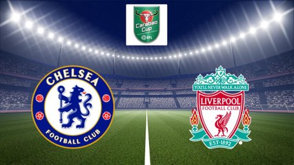 Bande annonce "Chelsea / Liverpool - Football Coupe de la Ligue anglaise "