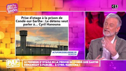 Le preneur d'otage de la prison de Condé-sur-Sarthe demandait à parler à Cyril Hanouna
