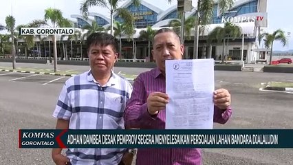 Adhan Dambea Desak Pemprov Gorontalo Segera Menyelesaikan Persoalan Lahan Bandara Djalaludin