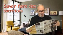 Il faut savoir faire des sacrifices