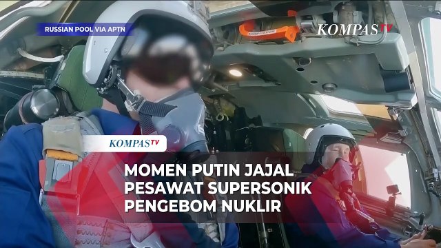 Momen Presiden Rusia Putin Jajal Pesawat Supersonik Pengebom Nuklir