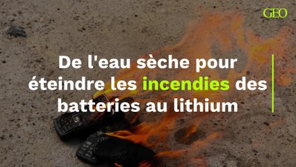 De l'eau sèche pour éteindre les incendies des batteries au lithium