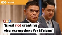 Govt denies claim of Israeli visa exemptions for Malaysians