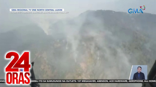 Pag-apula sa sunog sa mga kabundukan ng Benguet, pahirapan pa rin | 24 Oras